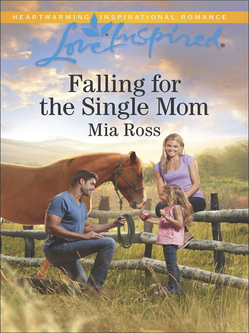 Title details for Falling for the Single Mom by Mia Ross - Available